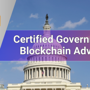 Certified Government Blockchain Advisor